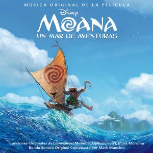 Moana: Un mar de aventuras (Música original de la película) (OST)