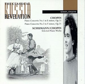 Chopin: Piano Concerto no. 1 in E minor, op. 11 / Piano Concerto no. 2 in F minor, op. 21/ Schumann, Chopin: Selected Piano Work