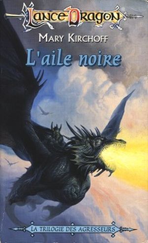 L'Aile noire - Dragonlance : La Trilogie des agresseurs, tome 2