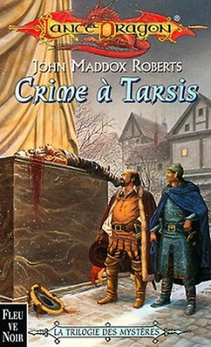 Dragonlance : Crime à Tarsis - La Trilogie des mystères, tome 2