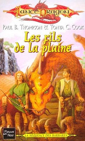 Les Fils de la plaine - Dragonlance : La Séquence des barbares, tome 1