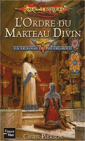 L'Ordre du Marteau Divin - Dragonlance : La Trilogie du prêtre-roi, tome 2
