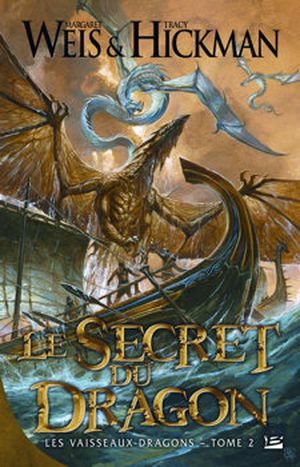 Le Secret du dragon - Les Vaisseaux-dragons, tome 2