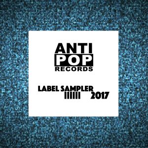 Antipop Records Label Sampler 2017