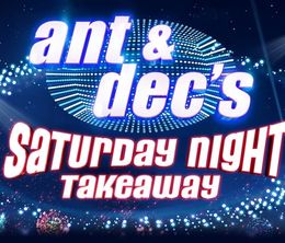 image-https://media.senscritique.com/media/000019223858/0/ant_and_dec_s_saturday_night_takeaway.jpg