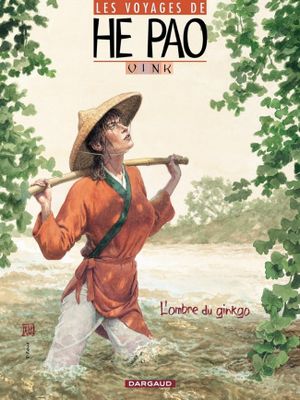 L'Ombre du ginkgo - Les Voyages de He Pao, tome 2