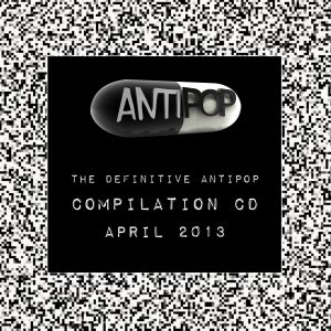 The Definitive Antipop Compilation 2013