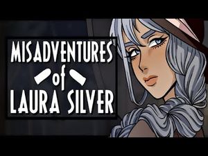 Misadventures of Laura Silver: Chapter I