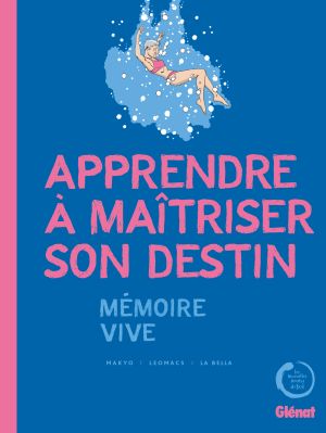 Apprendre à maîtriser son destin - Mémoire vive