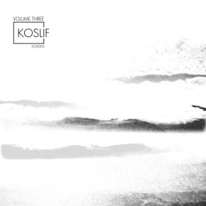 Koslif, Volume Three (EP)