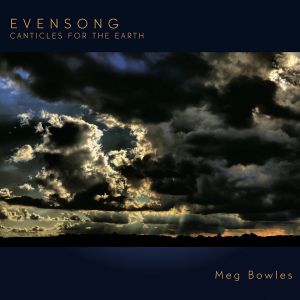 Evensong: Canticles for the Earth