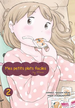 Mes petits plats faciles by Hana, tome 2