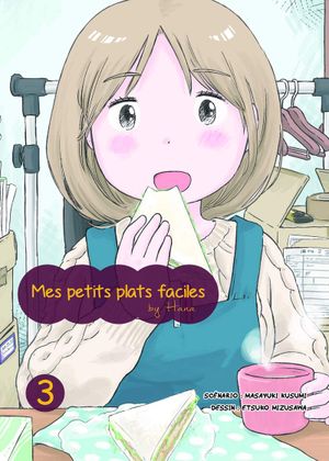 Mes petits plats faciles by Hana, tome 3