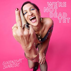 We're Not Dead Yet (Single)