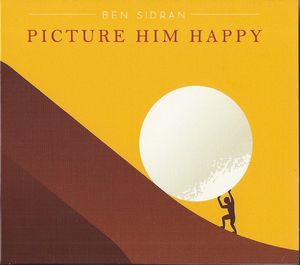 Picture Him Happy (Sisyphus Goes To Work)