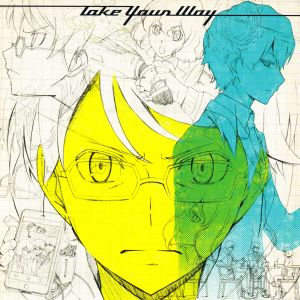 Take Your Way (Single)