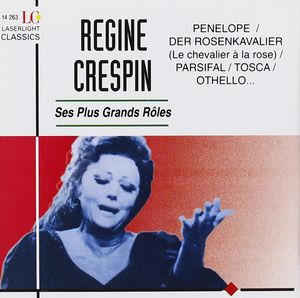 Régine Crespin : Ses plus grands rôles