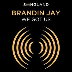 We Got Us (from “Songland”) (Single)