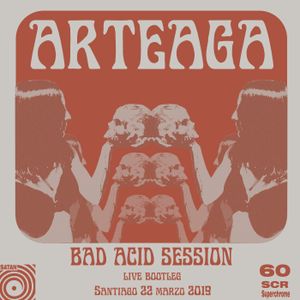 Bad Acid Session (((Live Bootleg)))