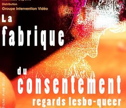 image-https://media.senscritique.com/media/000019232022/0/la_fabrique_du_consentement_regards_lesbo_queer.jpg