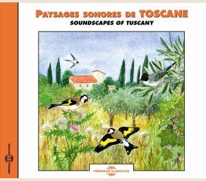 Paysages sonores de Toscane / Soundscapes of Tuscany