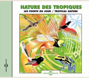 Nature des tropiques / Tropical Nature