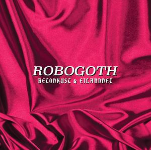Robogoth (EP)