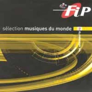 FIP : Sélection musiques du monde, Volume 2