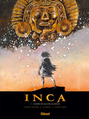L'Empire des quatre quartiers - Inca, tome 1