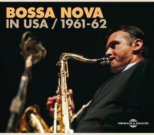 Bossa Nova in USA 1961–1962