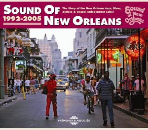 Sound of New Orleans 1992–2005