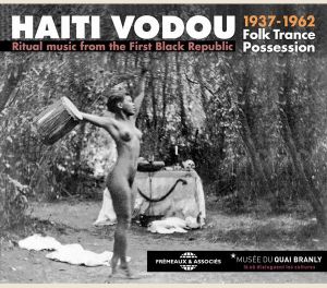 Haïti Vodou : Folk Trance Possession 1937–1962