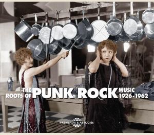 The Roots of Punk Rock Music 1926–1962