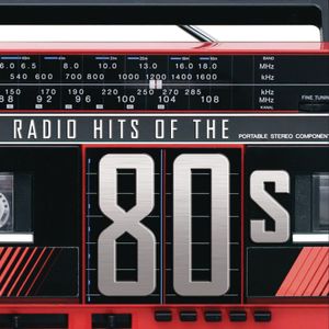 Radio Hits of the ’80s