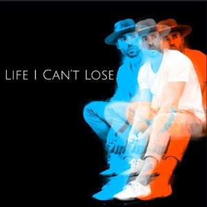 Life I Can't Lose (Single)