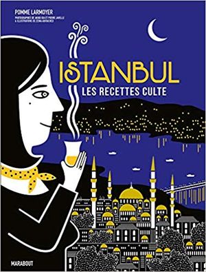 Istanbul, les recettes culte