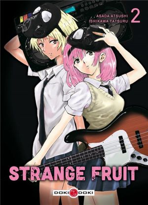 Strange Fruit, tome 2