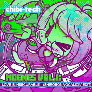 Love is Insecurable (Shirobon Vocalizin' Edit) (Single)