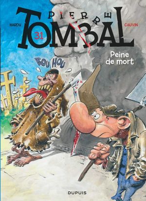 Peine de mort - Pierre Tombal, tome 31