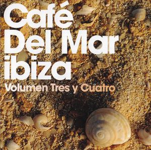Café del Mar, volumen tres y cuatro