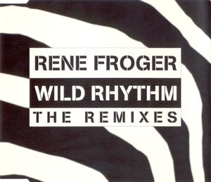 Wild Rhythm (The Remixes) (EP)