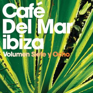 Café del Mar, volumen siete y ocho