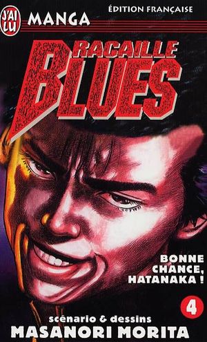 Bonne chance, Hatanaka ! - Racaille Blues, tome 4