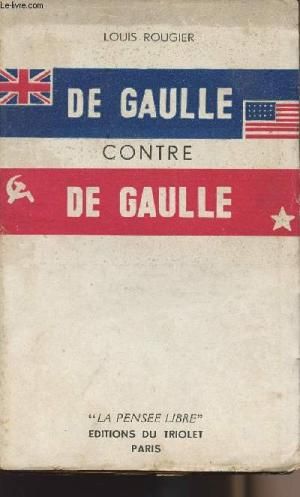 De Gaulle contre de Gaulle