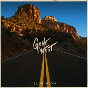 Slow Down (Single)