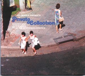 Private Collection (Independent Jazz Sounds From The Seventies And Eighties)