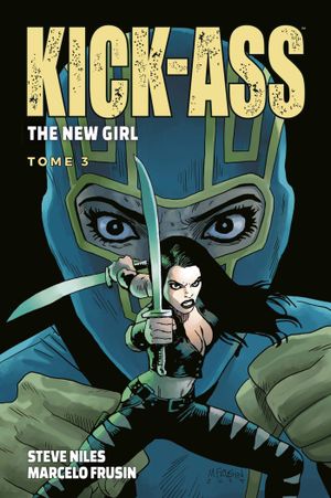 Kick-Ass : The New Girl, tome 3