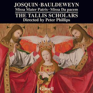 Josquin: Missa Mater Patris / Bauldeweyn: Missa Da pacem