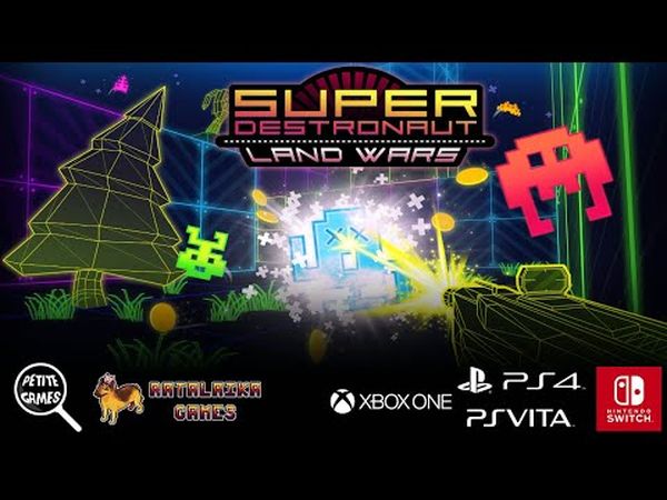 Super Destronaut: Land Wars