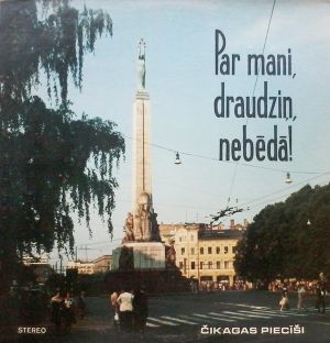 Par mani draudziņ nebēdā